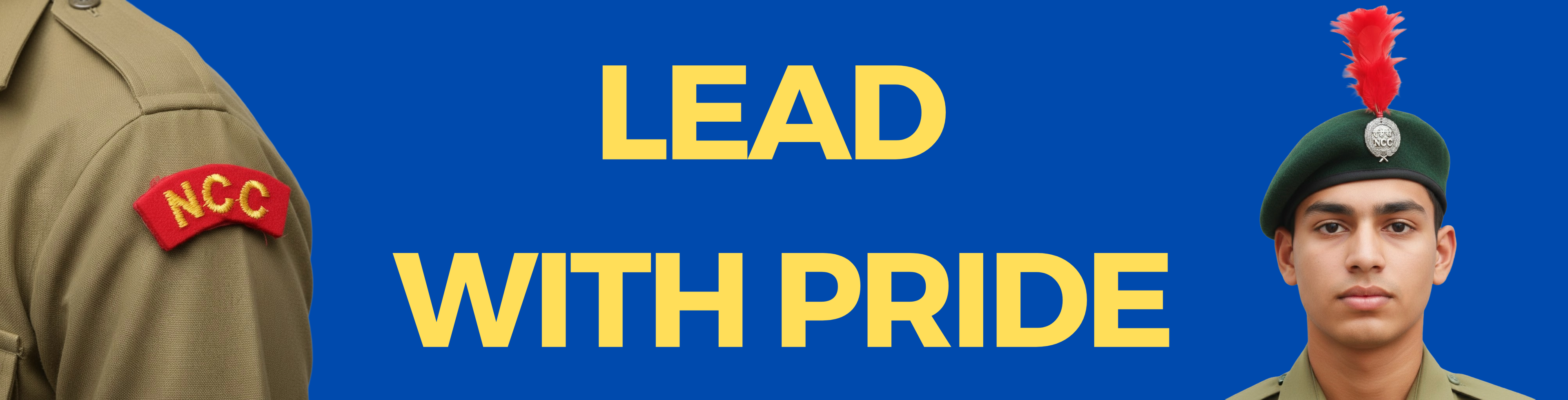 NCC cadet banner with bold text ‘Lead with Pride’, showing a cadet in khaki uniform with NCC shoulder badge, green beret cap and red feather hackle, designed for uniform and accessory promotion